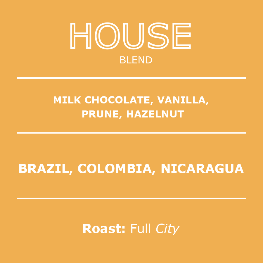 House Blend speciality coffee